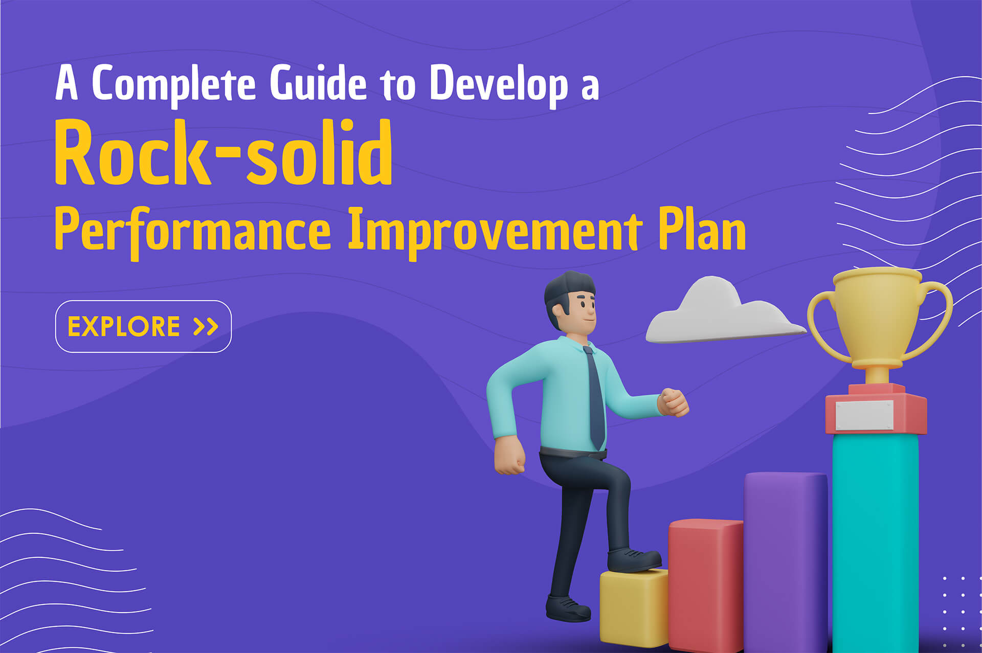 A Complete Guide to Develop a Rock-solid Performance Improvement Plan