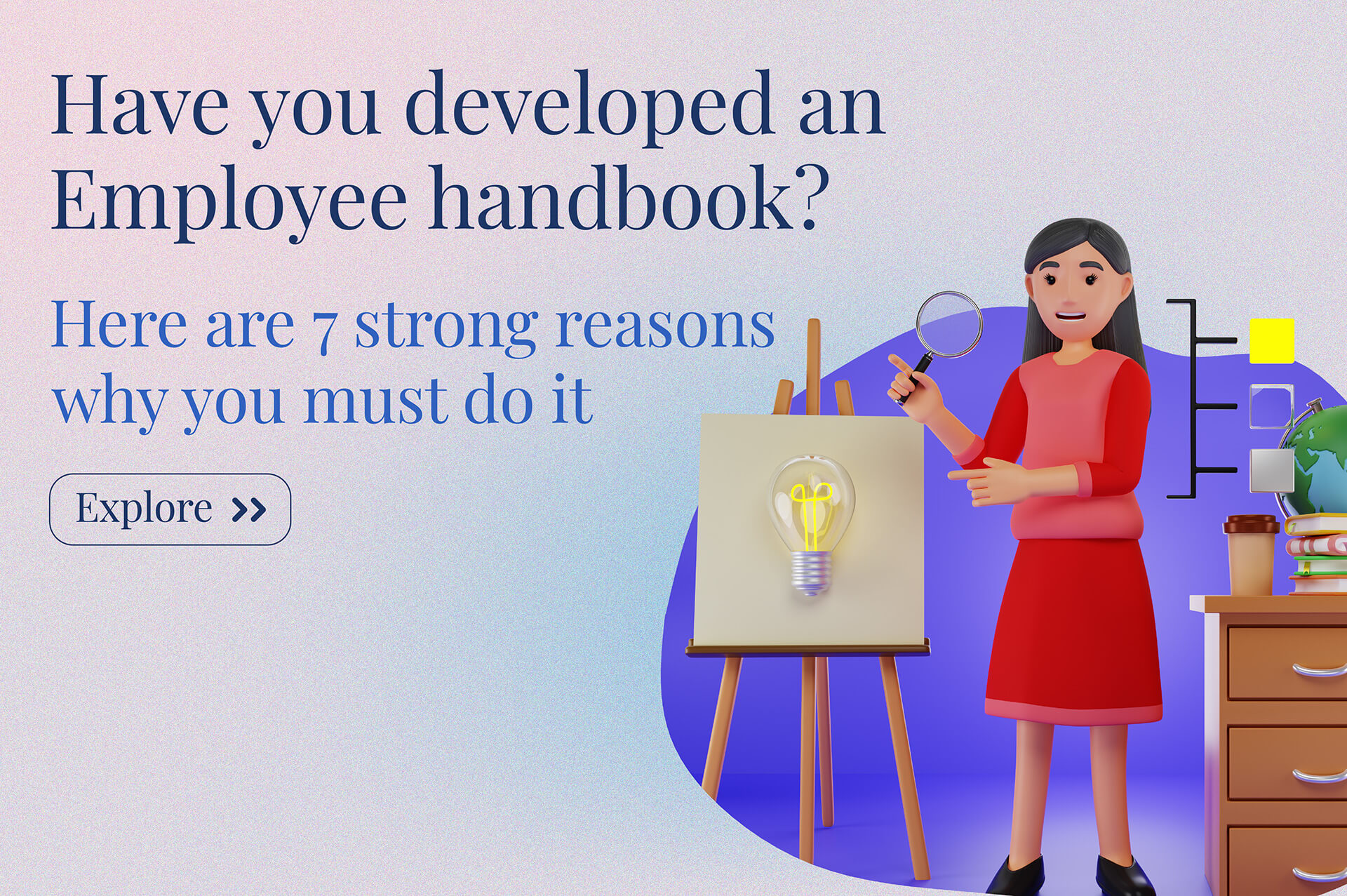 Have you developed an employee handbook? Here are 7 strong reasons why you must do it
